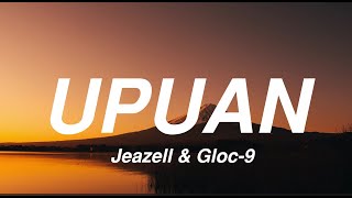 Jeazell amp Gloc9  Upuan Lyrics [upl. by Anile]