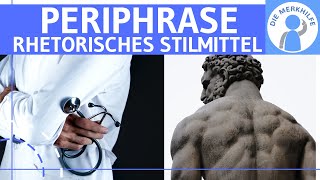 Periphrase  Was ist eine Periphrase Erklärung Wirkung amp Beispiele  Rhetorisches Stilmittel [upl. by Arihs935]