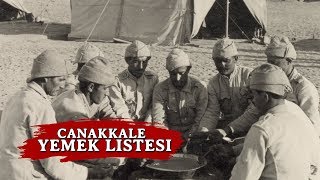 ÇANAKKALE SAVAŞI YEMEK LİSTESİ Türk Askerinin İmtihanı [upl. by Garibull854]