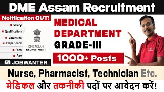 DME Assam Recruitment 2025  Jobs in Medical amp Dental Colleges  Staff Nurse Technician and More [upl. by Etnuahs]