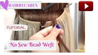 No sew bead weft no braid quick weft extensions NBR [upl. by Coppins]