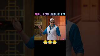 Mugle Azam Smjhe ho Kya🤣🤣 shorts kapilsharmashow [upl. by Telfer]