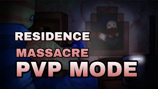 RESIDENCE MASSACRE PVP MODE Play as anomaly [upl. by Aleicarg]