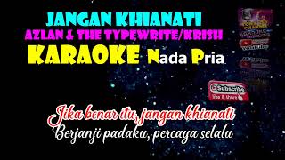 Jangan Khianati Aku krishAzlan amp The Typewriter  Nada Pria [upl. by Alekehs643]