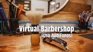 3D Barbería Virtual Muy Realista Y relajante ASMR Holofonías [upl. by Phylis309]