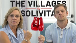 THE VILLAGES vs SOLIVITA 🥊 Florida 55 plus community showdown [upl. by Nauquf834]