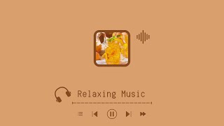 🍹Relaxing Music  Peach Tea [upl. by Onailerua]