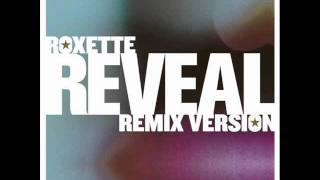 Roxette  Reveal Attic Remix [upl. by Oramlub]