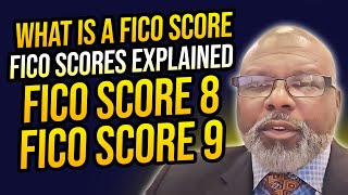 WHAT IS A FICO SCORE  FICO SCORES EXPLAINED  FICO SCORE 8  FICO SCORE 9 [upl. by Leafar]