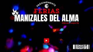 Feria 2025 Manizales Del Alma Trivans  Guaracha  Eduvan Duque Dj [upl. by Jeremie]