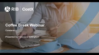 RIB CostX Coffee Break Webinar  Constants [upl. by Notak]