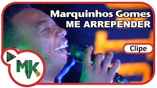 Marquinhos Gomes  🙋‍♂️ Me Arrepender Clipe Oficial MK Music [upl. by Ayak]