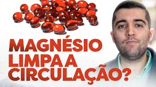 Magnésio e efeitos na saúde cardiovascular ele combate a má circulação e evita trombose ou embolia [upl. by Olvan]