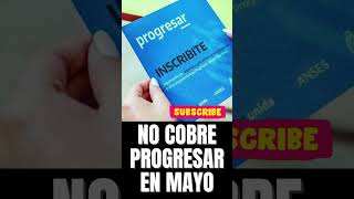 ¿Porque No cobre el Progresar en Mayo 2024 SOLUCION [upl. by Ailemak]