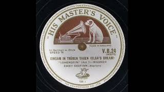 Emmy Destinn  quotEinsam in trüben Tagenquot Elsas Traum Lohengrin Wagner 1906 [upl. by Sutherlan]