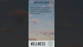 Wellness QUOTES by Kristin Neff [upl. by Hamil]