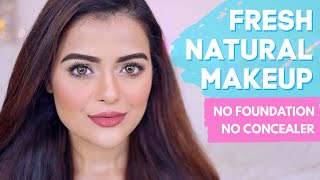 NO FOUNDATION NO CONCEALER FRESH MAKEUP TUTORIAL  MY GO TO MAKEUP LOOK [upl. by Hennahane]