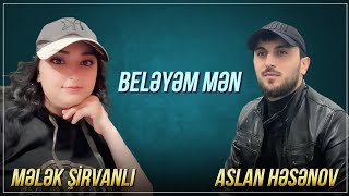 Aslan Hesenov amp Melek Sirvanli  Beleyem Men 2024 Official Audio [upl. by Yt]