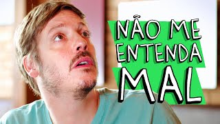 NÃO ME ENTENDA MAL [upl. by Yendys]