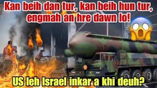 Israel in Iran a bei dawn hnai US inrawlh a remti lo Reaction [upl. by Reffinnej599]