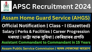 APSC Recruitment 2024 Assam Home Guard Service AHGS [upl. by Enilav]