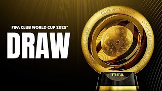 GROUPS REVEALED FIFA Club World Cup 2025™ Draw [upl. by Strickler59]