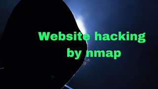 website hacking by nmap [upl. by Aisined]