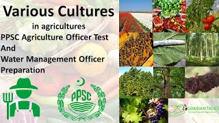 Different Cultures in Agriculture AGRARIAN TALKS  PPSC Preparation wmo Agriculture Officer 2020 [upl. by Assenat]