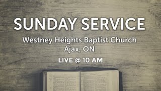 May 19 2024 Westney Heights Baptist Church Sunday Morning Service [upl. by Harriot]