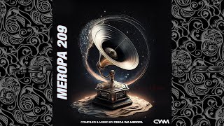 Ceega  Meropa 209 2024 Welcome Mix [upl. by Wolfie433]