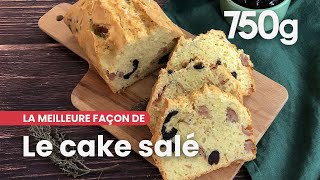 La meilleure façon de réussir son cake salé  750g [upl. by Goddart31]