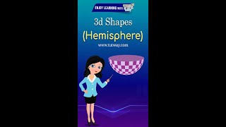 Hemisphere 3D Shapes For Kids  Hemisphere Shape Vertices Edges Faces Examples  Math shorts [upl. by Callery]