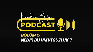 Hiç Acı Çekmezsen Ne Olur   Umutsuzluk Nasıl Yenilir  Türkçe Podcast [upl. by Greggs261]