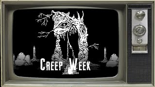 Creep Week 24  Never Forgotten [upl. by Roldan]