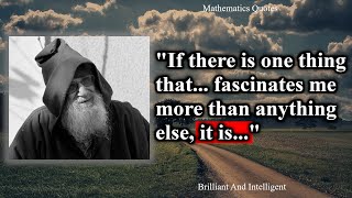 Greatest Mathematician  Alexander Grothendieck Quotes Worth Listening To [upl. by Seroka]