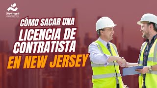 Cómo Sacar Una Licencia de Contratista En New Jersey [upl. by Dew553]