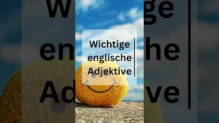 wichtige englische Adjektive englischlernen [upl. by Brieta]