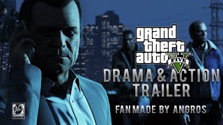 GTA 5 Drama amp Action Trailer  Fan Made by Angros [upl. by Letram261]