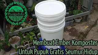 Membuat Ember Komposter Untuk Dapat Pupuk Gratis Seumur Hidup  Cara Buat Kompos di link Deskripsi [upl. by Royden]