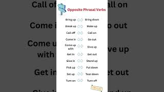 Mastering Opposite Phrasal Verbs A Comprehensive Guide english englishlanguage [upl. by Marwin]