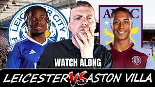 LEICESTER CITY vs ASTON VILLA  Live Stream Match Coverage HD FanCam WATCHALONG [upl. by Darlleen]