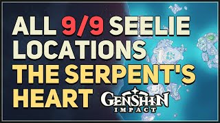 All 9 The Serpents Heart Seelie Locations Genshin Impact [upl. by Beckett]