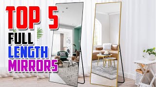 Top 5 BEST Full Length Mirrors 2023 [upl. by Eelame484]