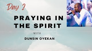 DAY 2  PRAYING IN THE SPIRIT WITH DUNSIN OYEKAN JULY 2024 [upl. by Alika]