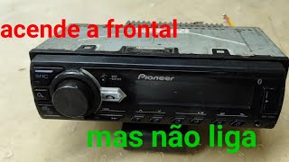 rádio Pioneer MVH298BT acende a frontal mas não liga [upl. by Sherborn]