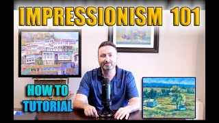 IMPRESSIONISM 101  HOW TO TUTORIAL Full impressionism painting artlesson pleinairpainting [upl. by Borer]