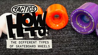 Skateboard Wheel Size  Skateboard Buying Guide  Tactics [upl. by Ynabe]