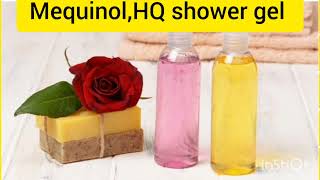 How To make mequinol and HQ shower gel skincare [upl. by Allak]