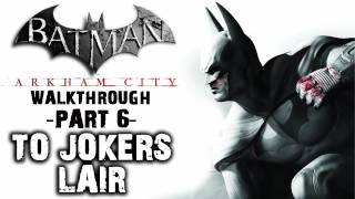 Batman Arkham City  IGN Walkthrough  To Jokers Lair  Walkthrough Part 5 [upl. by Nan]