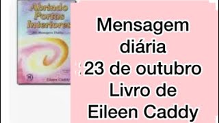 Mensagem de 2310  Livro de Eileen Caddy [upl. by Em]